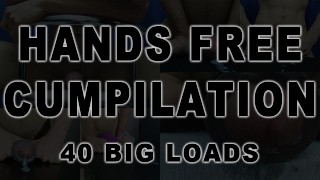 Hands Free Cumpilation #1 – 40 Cumshots