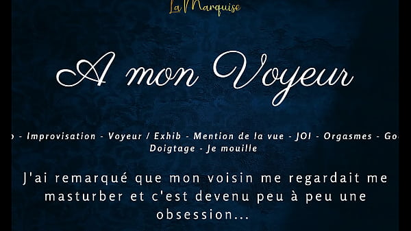 A mon voyeur – French audio female solo multiple orgasm exhib
