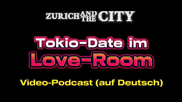 Tokio-Date in einem Love-Room – XXX-PODCAST auf Deutsch